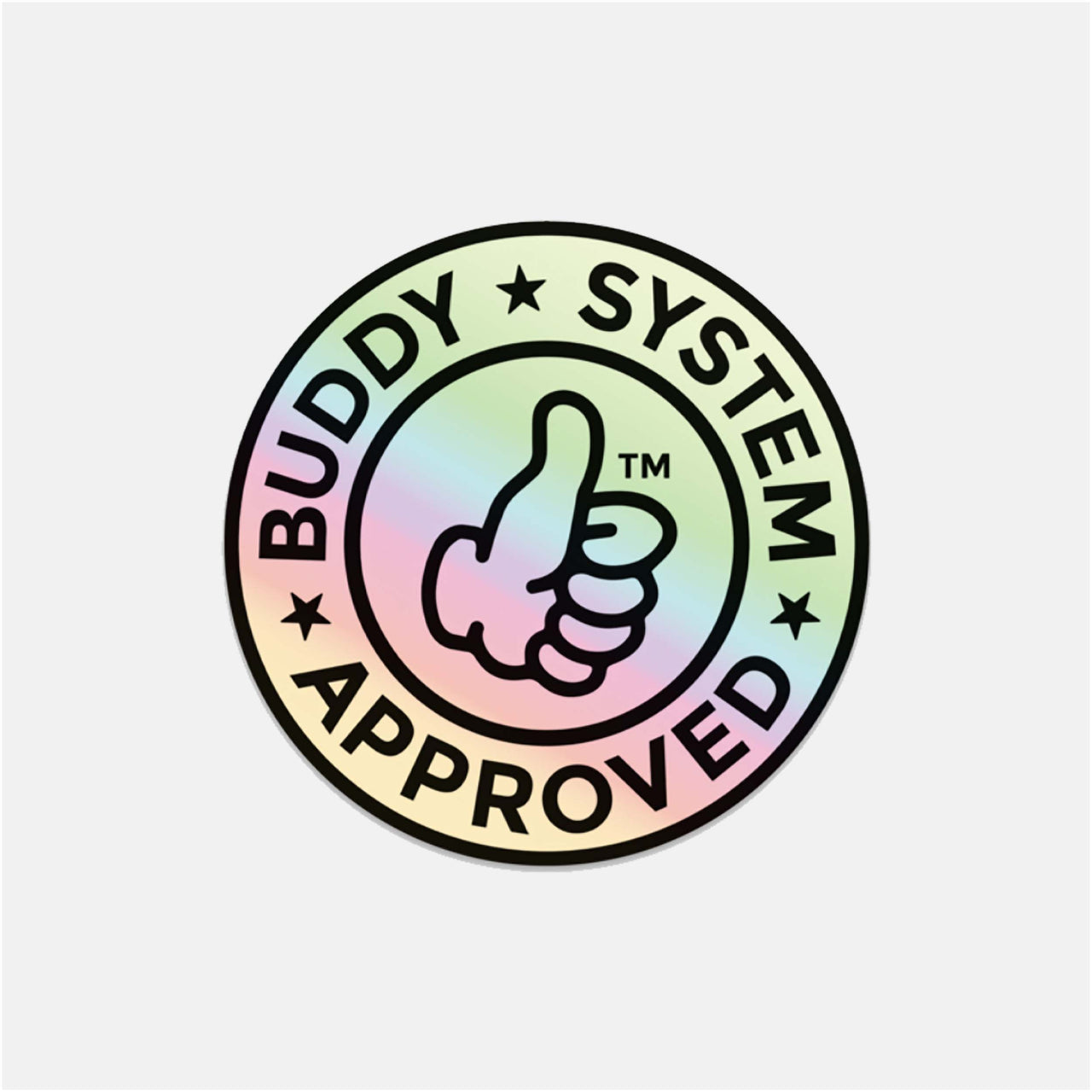 Buddy System Approved - Round Holographic Vinyl Sticker