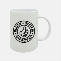 Thumbnail for I Gotta Buddy | Buddy System Approved - 15oz White Ceramic Mug - Image 1