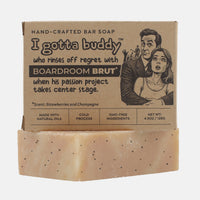 Thumbnail for I gotta buddy who rinses off regret with Boardroom Brut - Bar Soap - Image 1