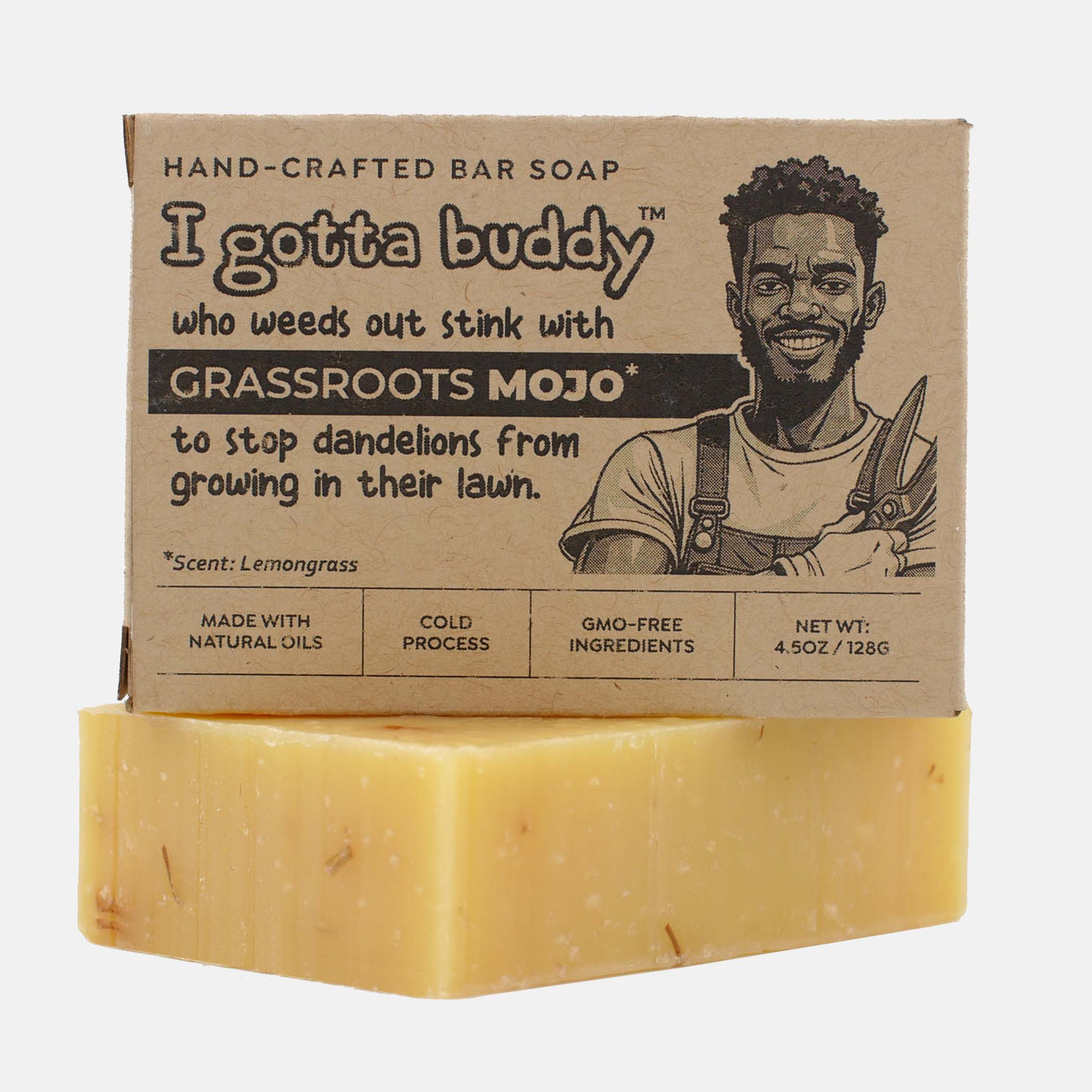 I gotta buddy who weeds out stink with Grassroots Mojo - Bar Soap